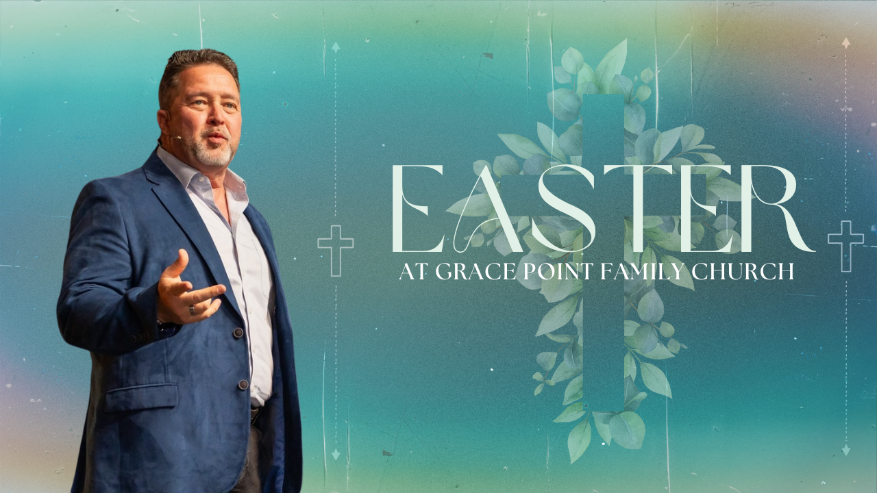 Pastor Lafe with a blue background and text "Easter Sunday at Grace Point Family Church"